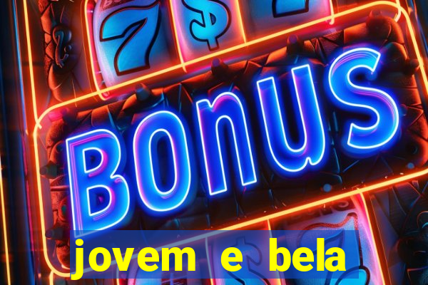 jovem e bela dublado download